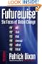 Futurewise: The Six Faces of Global Change