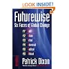 Futurewise: The Six Faces of Global Change
