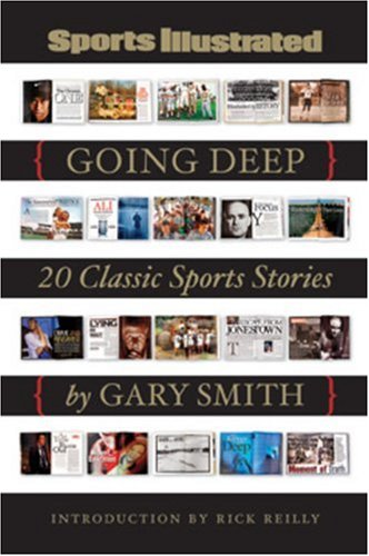 Sports Illustrated: Going Deep: 20 Classic Sports Stories