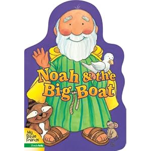 Noah& the Big Boat (My Bible Friends) by Alice Joyce Davidson