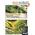 Richtig einsteigen: Excel 2010 VBA-Programmierung - Vom aufgezeichneten Makro bis zu professionellem VBA-Code
