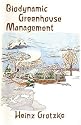 Biodynamic Greenhouse Management