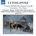 Lutoslawski: Twenty Polish Christmas Carols; Lacrimosa; Five Songs