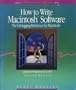 How to Write Macintosh Software (Hayden Macintosh library books)