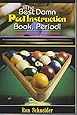 The Best Damn Pool Instruction Book Period!
