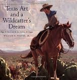 Review Texas A & M University Press  / Texas Art and a Wildcatter's Dream: Edgar B. Davis and the San Antonio Art League (Joe & Betty Moore Texas Art (Paperback))