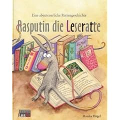 Rasputin die Leseratte: Eine abenteuerliche Rattengeschichte