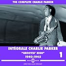 The Complete Charlie Parker, Vol. 1 (1940-1945) (Groovin' High)