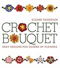 Crochet Bouquet: Easy...