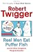 Real Men Eat Puffer Fish: . . . And 93 Other Dangerous Things To Consider