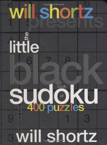 Will Shortz Presents The Little Black Book of Sudoku: 400 Puzzles