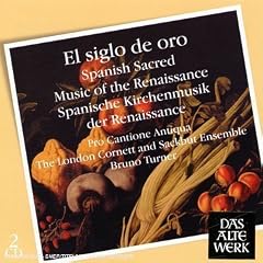 El Siglo de Oro: Spanish Sacred Music of the Renaissance
