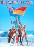 Between the Flags: One Hundred Years of Australian Surf Lifesaving