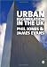 Urban Regeneration in the UK: Theory and Practice