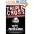 Triple Cross: How bin Laden's Master Spy Penetrated the CIA, the Green Berets, and the FBI