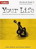 Your life : the whole-school solution for PSHE and citizenship. Student book 1
