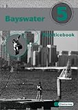 Bayswater, Practicebook, Band 5