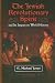 The Jewish Revolutionary Spirit: And Its Impact on World History