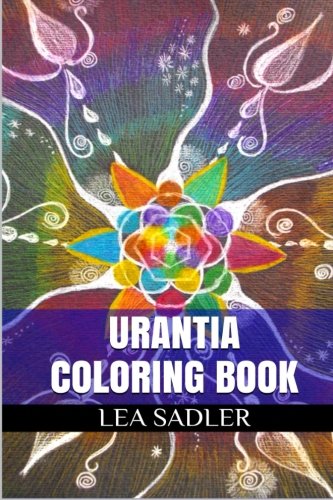 Urantia Coloring Book: Epochal Revelation and Anti-Stress Adult Coloring Book