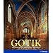 Gotik: Architektur, Skulptur, Malerei