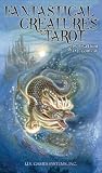 Fantastical Creatures Tarot [With Booklet]