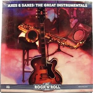 Axes and Saxes The Great Instrumentals by Dick Dale and His Del-Tones, Bill Black's Combo, The Rumblers, Lee Allen, and The Shadows (Vinyl - 1990) - Box set
