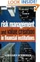 Risk Management and Value Creation in Financial Institutions