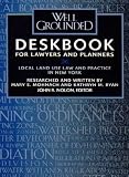 Well Grounded Deskbook For Lawyers And Planners Local Land Use Law And Practice In New York