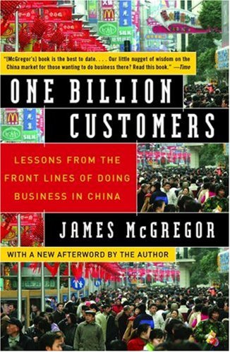 One Billion Customers Lessons from the Front Lines of Doing Business in China