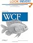 Learning WCF: A Hands-on Guide