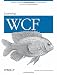 Learning WCF: A Hands-on Guide