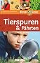 Tierspuren & F�hrten. Nature Scout