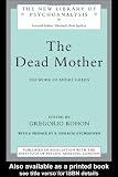 The Dead Mother: The Work of Andre Green
