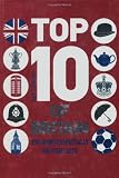 Top 10 of Britain: 250 Quintessentially British Lists