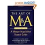 The Art of M&A, Fourth Edition: A Merger Acquisition Buyout Guide
