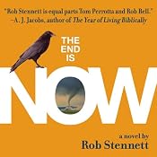 The End Is Now | [Rob Stennett]