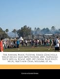The Annual Music Festival Series: Coachella Valley Music and Arts Festival 2005, featuring Katie Melua, Keane, M83, MF Doom, Rilo Kiley, M.I.A., Matthew Dear, Midlake, et. al.