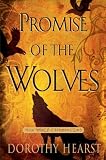 Promise of the Wolves: Wolf Chronicles Book One