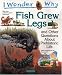 Book I Wonder Why Fish Grew Legs: and Other Questions About Prehistoric Life (I Wonder Why)