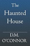 The Haunted House