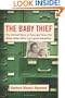 The Baby Thief: The Untold Story of Georgia Tann, the Baby Seller Who Corrupted Adoption