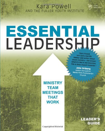 Essential Leadership Leader's Guide: Ministry Team Meetings That Work (Youth Specialties)