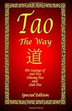 Tao - The Way - Special Edition: The Sayings of Lao Tzu, Chuang Tzu and Lieh Tzu