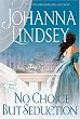 No Choice But Seduction: A Malory Novel