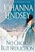 No Choice But Seduction: A Mallory Novel