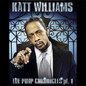 The Pimp Chronicles, Pt. 1 | [Katt Williams]
