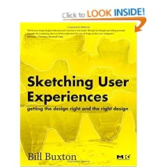 Sketching User Experiences:  Getting the Design Right and the Rig: Getting the Design Right and the Right Design (Interactive Technologies)