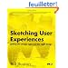 Sketching User Experiences: Getting the Design Right and the Right Design