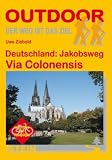 Deutschland: Jakobsweg Via Colonensis - Uwe Ziebold