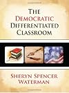 The Democratic Differentiated Classroom
